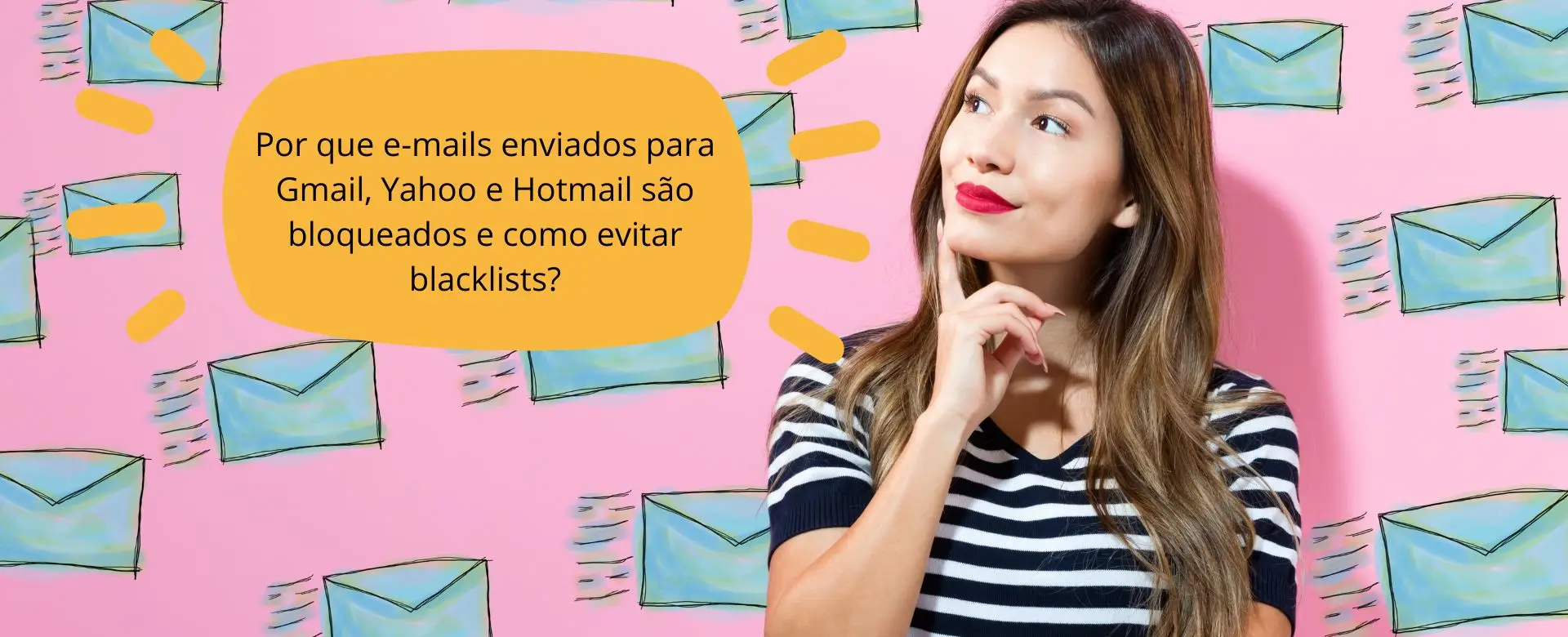 Por que e-mails enviados para Gmail, Yahoo e Hotmail são bloqueados e como evitar blacklists?